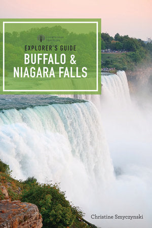 Explorer's Guide Buffalo & Niagara Falls Paperback by Christine A Smyczynski