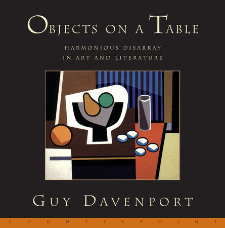 Objects on a Table Paperback by Guy Davenport