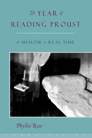 The Year of Reading Proust Paperback by Phyllis Rose