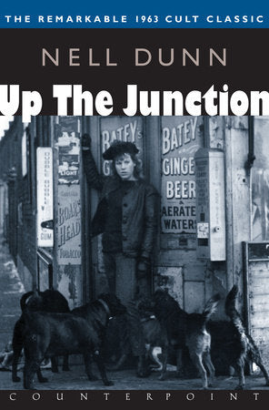 Up the Junction Paperback by Nell Dunn