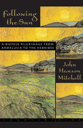 Following the Sun Hardcover by John Hanson Mitchell