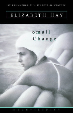 Small Change Paperback by Elizabeth Hay