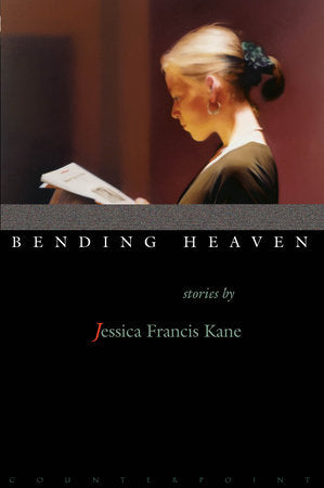 Bending Heaven Hardcover by Jessica Francis Kane
