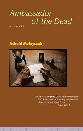 Ambassador of the Dead Paperback by Askold Melnyczuk