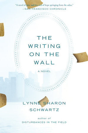 The Writing on the Wall Paperback by Lynne Sharon Schwartz