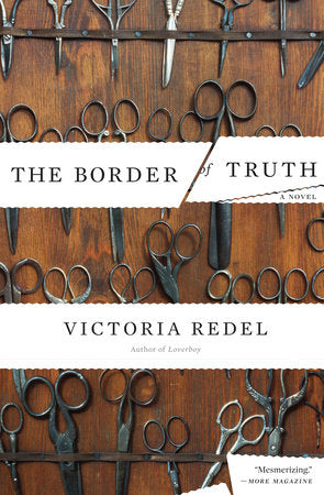 The Border of Truth Paperback by Victoria Redel