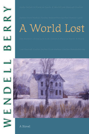 A World Lost Paperback by Wendell Berry