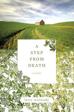 A Step from Death Paperback by Larry Woiwode