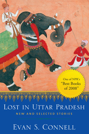 Lost in Uttar Pradesh Paperback by Evan S. Connell