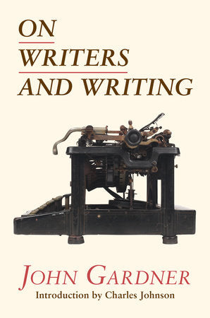 On Writers and Writing Paperback by John Gardner