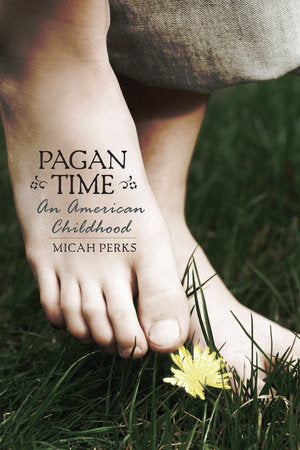 Pagan Time Paperback by Micah Perks