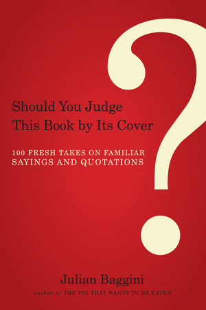 Should You Judge This Book by Its Cover? Paperback by Julian Baggini