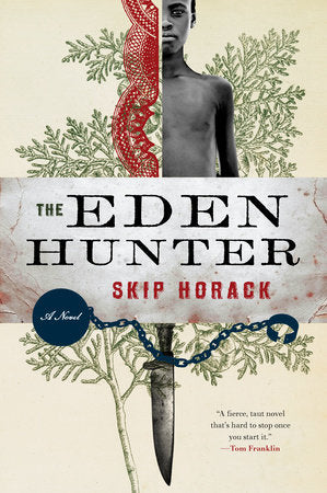 The Eden Hunter Paperback by Skip Horack