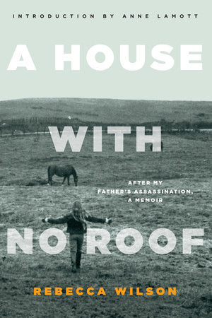 A House with No Roof Paperback by Rebecca Wilson