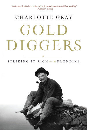 Gold Diggers Paperback by Charlotte Gray