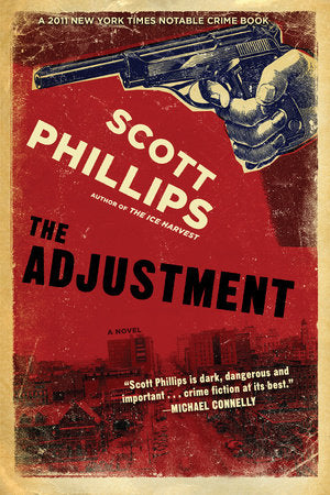 The Adjustment Paperback by Scott Phillips