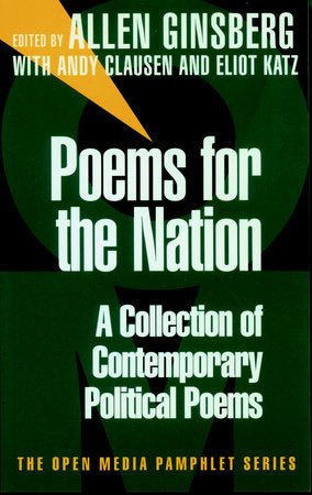 Poems for the Nation Paperback by Allen Ginsberg; with Andy Clausen and Eliot Katz