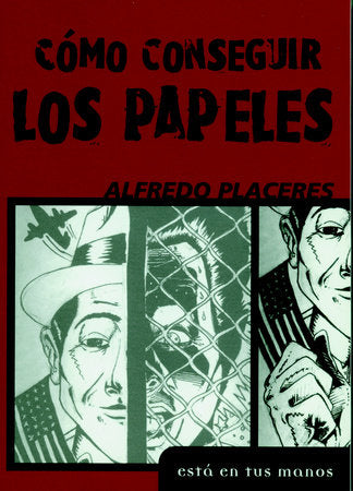 Como Consequir los Papeles Paperback by Alfredo Placeres