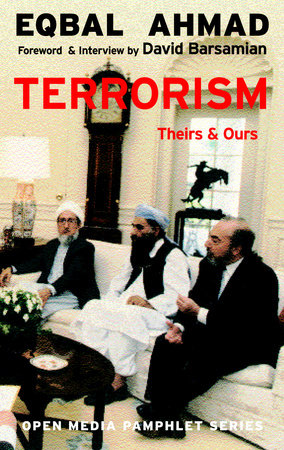 Terrorism Paperback by Eqbal Ahmad; foreword and interview by David Barsamian