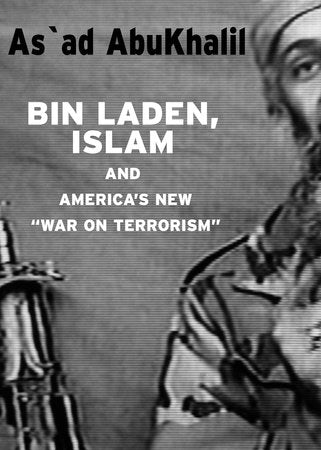 Bin Laden, Islam, & America's New War on Terrorism Paperback by As`ad AbuKhalil