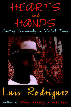 Hearts and Hands Paperback by Luis Rodriguez