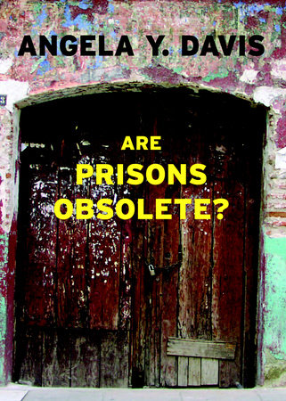 Are Prisons Obsolete? Paperback by Angela Y. Davis