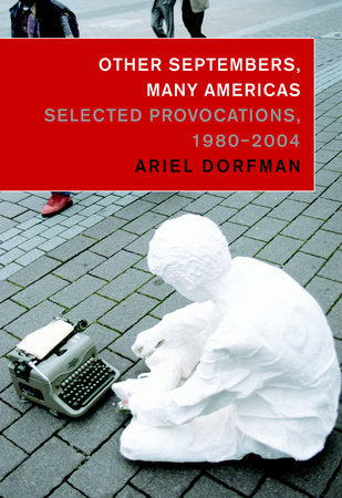 Other Septembers, Many Americas Paperback by Ariel Dorfman; foreword by Tom Engelhardt