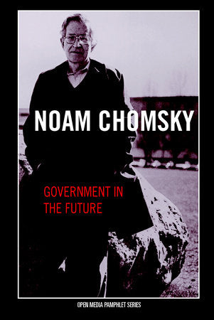 Government in the Future Paperback by Noam Chomsky