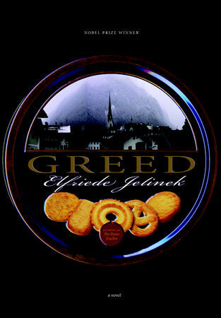 Greed Paperback by Elfriede Jelinek; translated from the German by Martin Chalmers