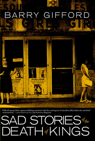 Sad Stories of the Death of Kings Paperback by Barry Gifford