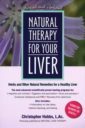 Natural Therapy for Your Liver Paperback by Christopher Hobbs