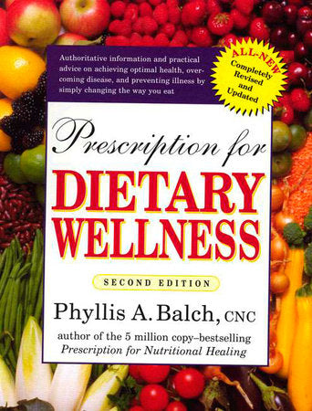 Prescription for Dietary Wellness Paperback by Phyllis A. Balch