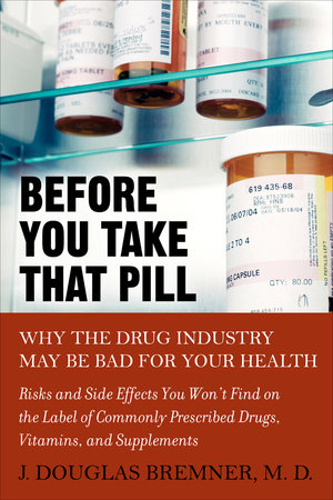Before You Take that Pill Paperback by J. Douglas Bremner