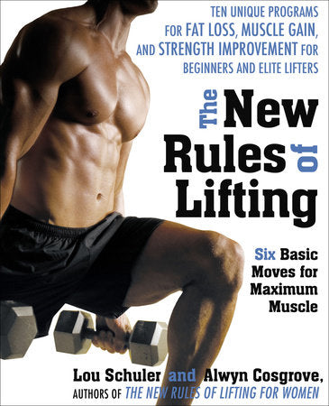 The New Rules of Lifting Paperback by Lou Schuler