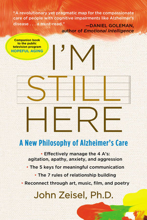 I'm Still Here Paperback by John Zeisel
