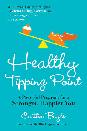 Healthy Tipping Point Paperback by Caitlin Boyle