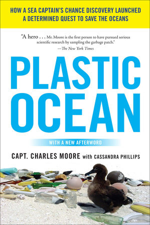 Plastic Ocean Paperback by Capt. Charles Moore