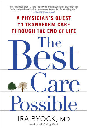 The Best Care Possible Paperback by Ira Byock