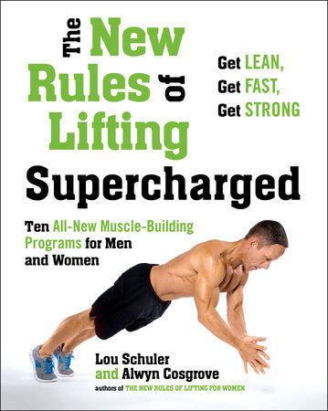 The New Rules of Lifting Supercharged Paperback by Lou Schuler