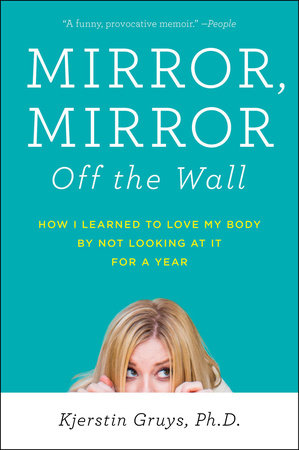 Mirror, Mirror Off the Wall Paperback by Kjerstin Gruys
