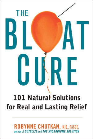 The Bloat Cure Hardcover by Robynne Chutkan, MD