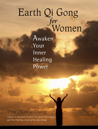 Earth Qi Gong for Women Paperback by Tina Chunna Zhang