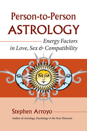 Person-to-Person Astrology Paperback by Stephen Arroyo