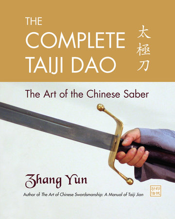 The Complete Taiji Dao Paperback by Zhang Yun