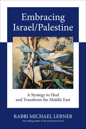 Embracing Israel/Palestine Paperback by Michael Lerner