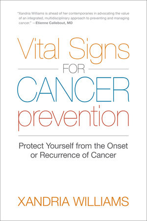 Vital Signs for Cancer Prevention Paperback by Xandria Williams