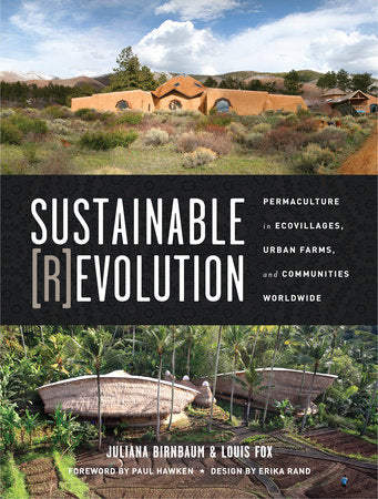 Sustainable Revolution Paperback by Edited by Juliana Birnbaum and Louis Fox