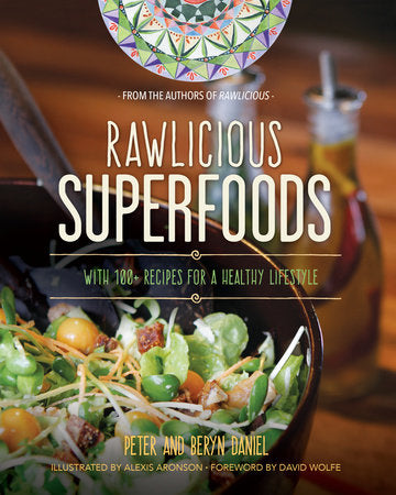 Rawlicious Superfoods Paperback by Peter and Beryn Daniel