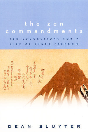 The Zen Commandments Paperback by Dean Sluyter