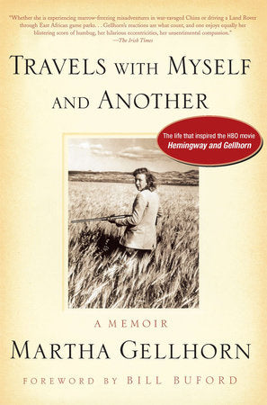 Travels with Myself and Another Paperback by Martha Gellhorn